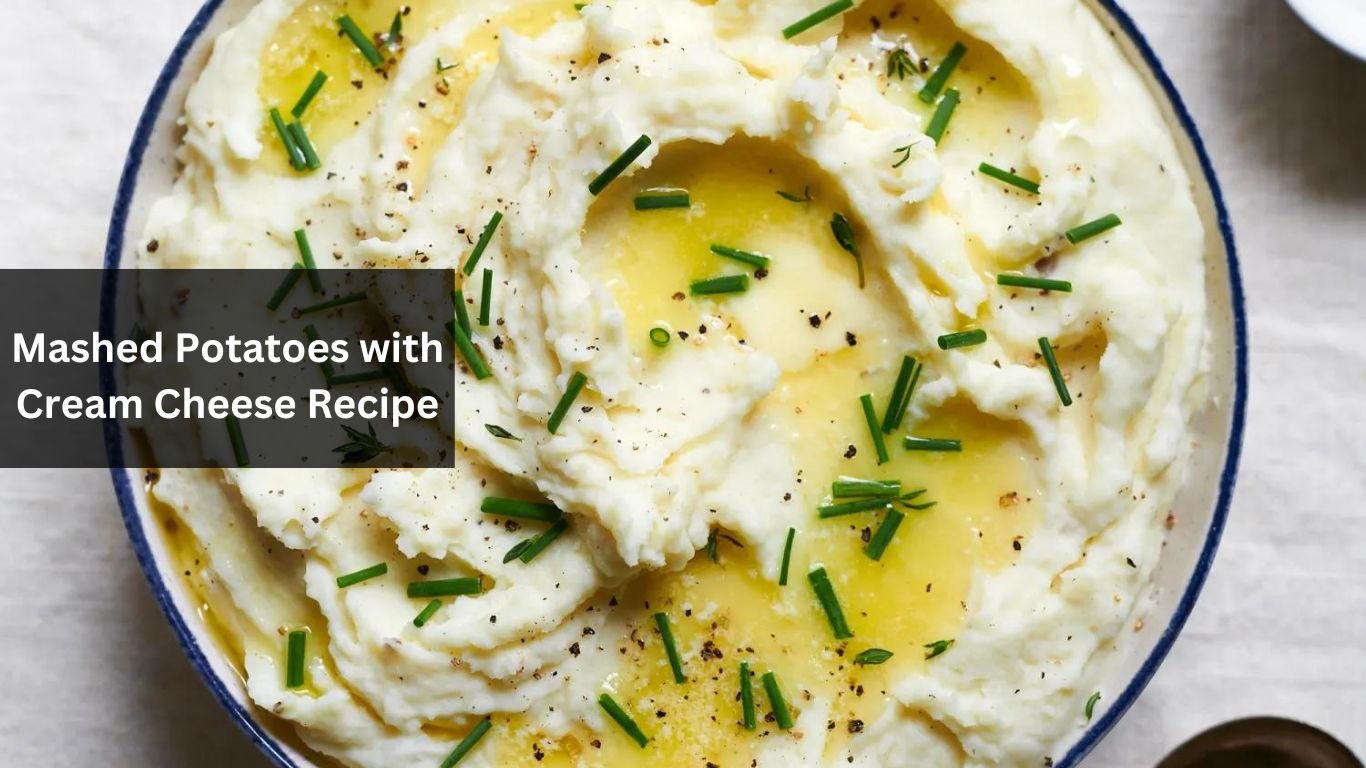 Mashed Potatoes with Cream Cheese Recipe