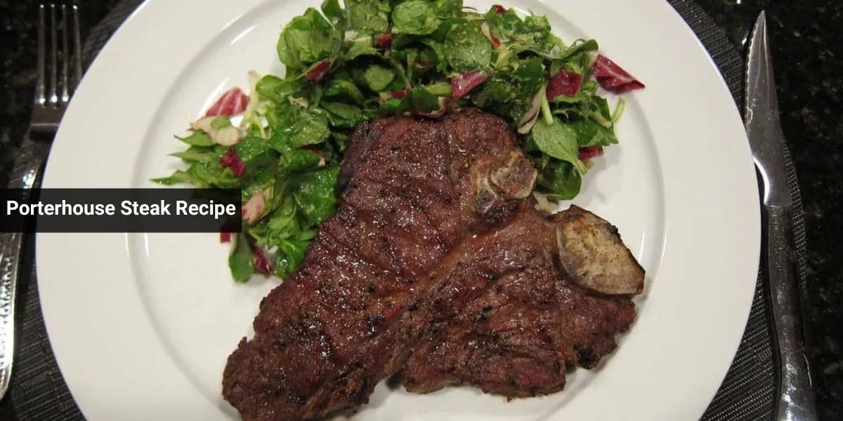 Porterhouse Steak Recipe