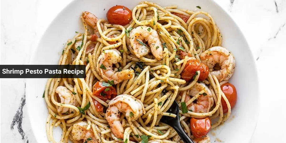 Shrimp Pesto Pasta Recipe